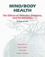 Mind/Body Health: The Effects of Attitudes, Emotions and Relationships