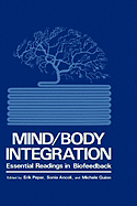 Mind/Body Integration: Essential Readings in Biofeedback