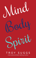 Mind Body Spirit