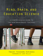 Mind, Brain, and Education Science: A Comprehensive Guide to the New Brain-Based Teaching
