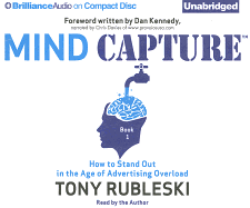 Mind Capture, Book 1: How to Stand Out in the Age of Advertising Overload