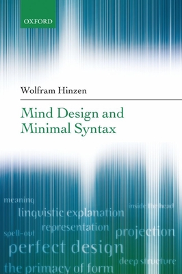 Mind Design and Minimal Syntax - Hinzen