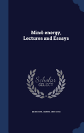 Mind-energy, Lectures and Essays