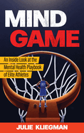 Mind Game: An Inside Look at the Mental Health Playbook of Elite Athletes