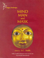 Mind, Man and Mask - Malik, S. C. (Editor)