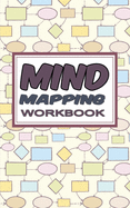Mind Mapping Workbook: Notebook with Blank Mind Maps & Half Wide Ruled Lined Paper for Planning and Shaping Thoughts - Colored Bulbs