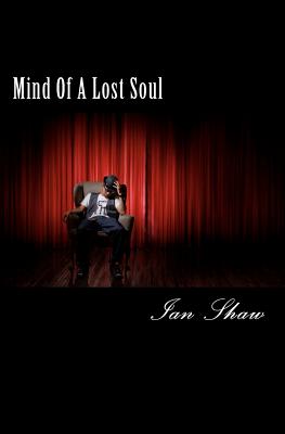 Mind Of A Lost Soul - Shaw, Ian