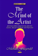 Mind of the Artist: Attention Deficit Hyperactivity Disorder, Autism, Asperger Syndrome & Depression