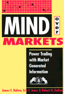 Mind Over Markets: Power Trading with Market Generated Information