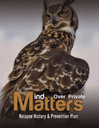 Mind over Private Matters: Relapse History & Prevention Plan