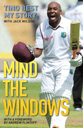 Mind the Windows: Tino Best My Story