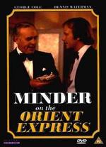 Minder on the Orient Express - Francis Megahy