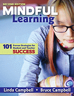 Mindful Learning: 101 Proven Strategies for Student and Teacher Success