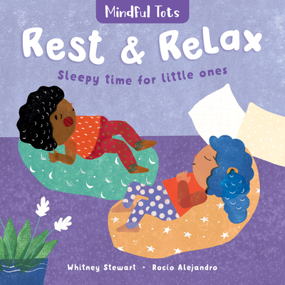 Mindful Tots: Rest & Relax - Stewart, Whitney