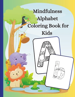 Mindfulness Alphabet Coloring Book for Kids Aged 5-10 - Swiatkowska-Sulecka, Agnieszka