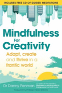 Mindfulness for Creativity: Adapt, create and thrive in a frantic world