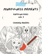 Mindfulness Moments: Dazzling Dogs