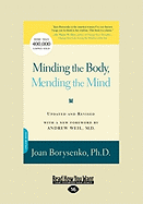 Minding the Body, Mending the Mind (Large Print 16pt) - Borysenko, Joan, PH.D.