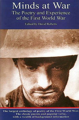 Minds at War: Poetry and Experience of the First World War - Roberts (Editor)