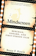 Mindscreen: Bergman, Godard, and First-Person Film