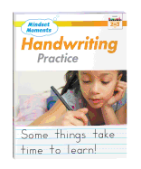 Mindset Moments: Manuscript Handwriting Practice Gr. 2-3 Reproducible
