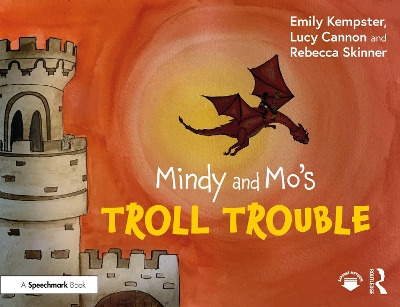 Mindy and Mo's Troll Trouble - Kempster, Emily, and Cannon, Lucy, and Skinner, Rebecca