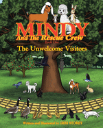 Mindy and the Rescue Crew: The Unwelcome Visitors