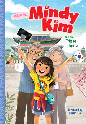 Mindy Kim and the Trip to Korea: #5 - Lee, Lyla