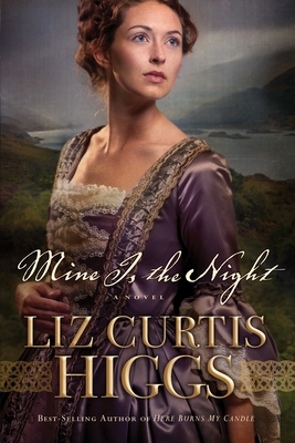 Mine is the Night: A Novel - Higgs, Liz Curtis