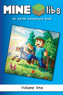 Mine-Libs: An Ad-lib Adventure Book