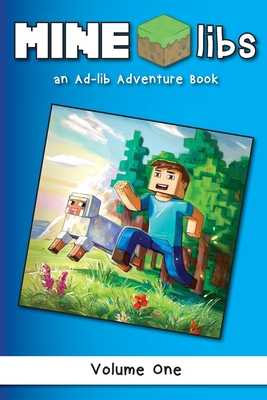 Mine-Libs: An Ad-lib Adventure Book - Beadcraft Books
