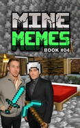 Mine Memes: Book 04