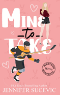 Mine to Take (Illustrated Cover): A Brother's Rival, Mistaken Identity New Adult Sports Romance