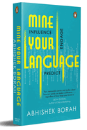 Mine Your Language: Influence, Engage, Predict