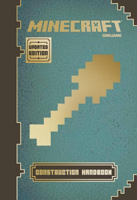 Minecraft: Construction Handbook (Updated Edition): An Official Mojang Book - Needler, Matthew, and Southam, Phil