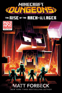 Minecraft Dungeons: The Rise of the Arch-Illager: An Official Minecraft Novel