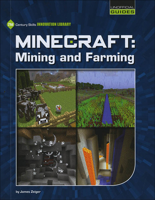 Minecraft Mining and Farming - Zeiger, James