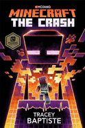 Minecraft: The Crash: An Official Minecraft Novel