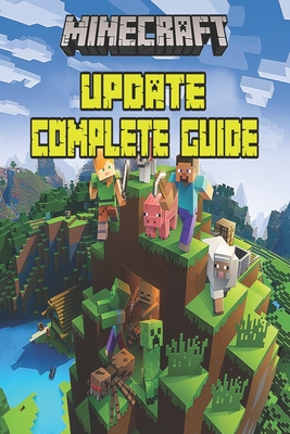 Minecraft Updated Complete Guide: Game Tips & Tricks, Hints and Secrets For All Minecrafters. - Reed, Jack