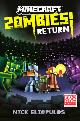 Minecraft: Zombies Return!: An Official Minecraft Novel - Eliopulos, Nick