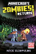 Minecraft: Zombies Return!: An Official Minecraft Novel