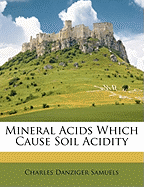 Mineral Acids Which Cause Soil Acidity