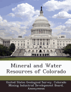 Mineral and water resources of Colorado