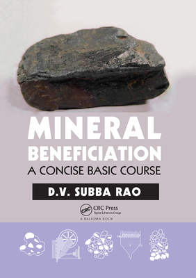 Mineral Beneficiation: A Concise Basic Course - Subba Rao, D.V.