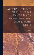 Mineral Deposits of the Cerbat Range, Black Mountains, and Grand Wash Cliffs