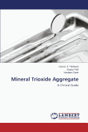 Mineral Trioxide Aggregate