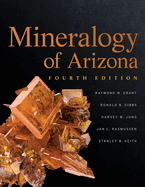 Mineralogy of Arizona, Fourth Edition