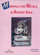 Minerals and Metals in Ancient India - Biswas, Arun K., and Biswas, Sulekha