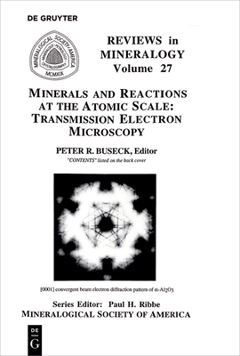 Minerals and Reactions at the Atomic Scale - Buseck, Peter R (Editor)
