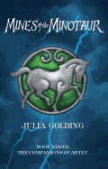 Mines of the Minotaur - Golding, Julia